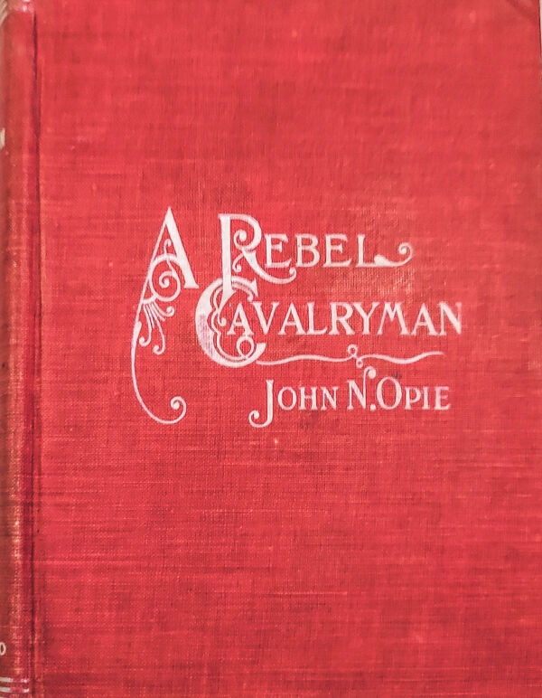 A Rebel Cavalryman with Lee, Stuart and Jackson
